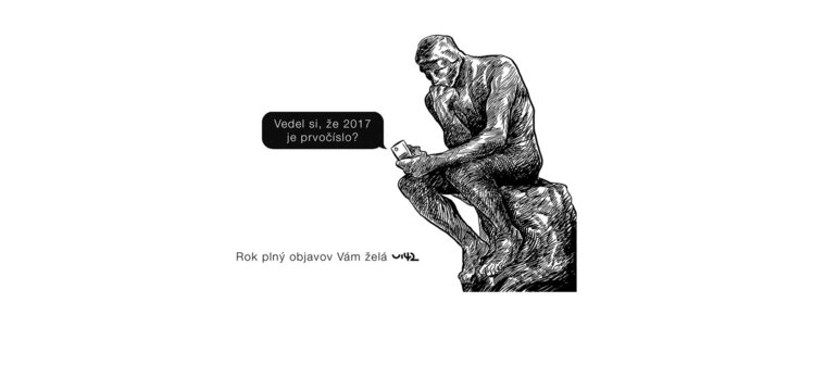 Ilustrácia socháre Auguste Rodina s textom 'Vedel si, že 2017 je prvočíslo?' a prianím 'Rok plný objavov Vám želá'