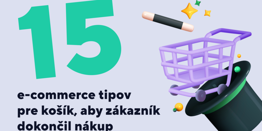 15 e-commerce tipov pre košík, aby zákazník dokončil nákup